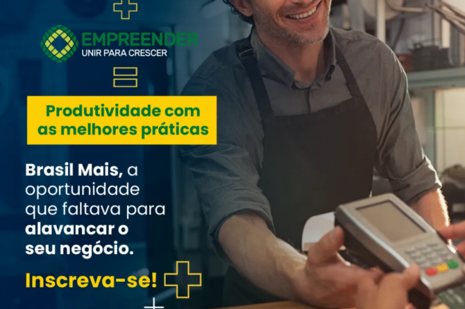 Melhore suas práticas gerenciais e produtivas com o programa Brasil Mais