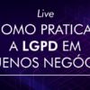 FACISC promove live sobre a LGPD em pequenos negócios